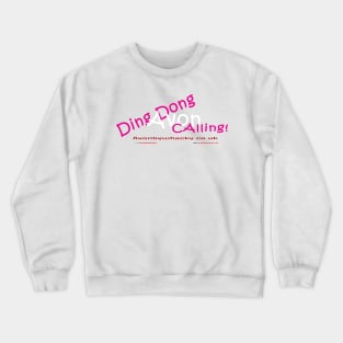 Ding Dong Avon Calling Crewneck Sweatshirt